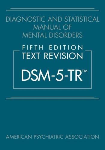 Diagnostic and Statistical Manual of Mental Disorders (DSM-5-TR)