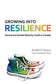 Growing into Resilience