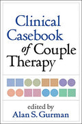 Clinical Casebook of Couple Therapy